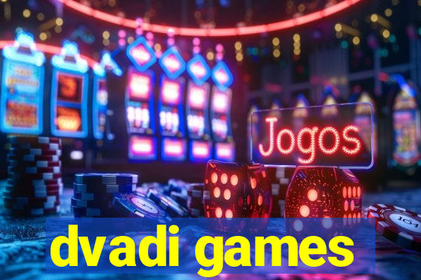 dvadi games